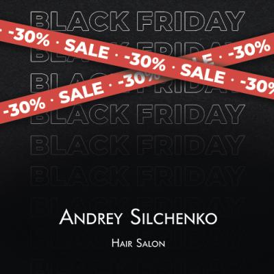 Чёрная Пятница в Andrey Silchenko Hair Salon!